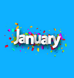 January Word Over Colorful Cut Out Ribbon