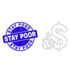 Blue Distress Stay Poor Stamp And Web Mesh Dollar