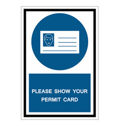 Please Show Your Permit Card Symbol Sign Isolate