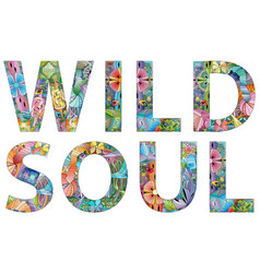 Words Wild Soul Decorative Entangle