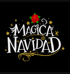 Magica Navidad Magic Christmas Spanish Text