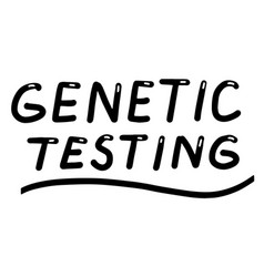 Genetic Testing Diagnostic Dna Test Lettering