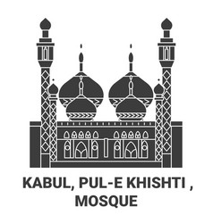 Afghanistan Kabul Pule Khishti Mosque Travel