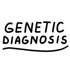 Genetic Diagnostic Testing Dna Test Lettering