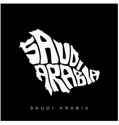 Saudi Arabia Map In Lettering Arabia