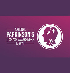 National Parkinsons Disease Awareness Month