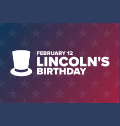 Lincolns Birthday February Holiday Concept