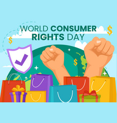 World Consumer Rights Day On 15 March