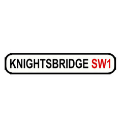 Knightsbridge Sw1 Sign