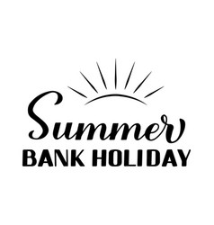 Summer Bank Holiday Calligraphy Hand Lettering