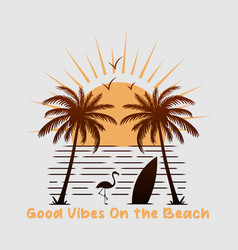 Good Vibes On The Beach Summer Theme