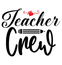 Teacher Crew