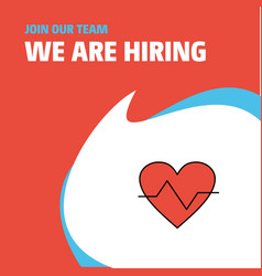 Join Our Team Business Company Heart Beat We