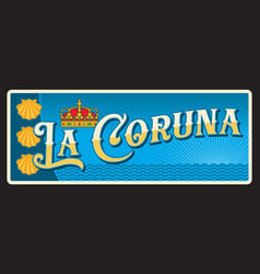 La Coruna Spanish Municipality Retro Travel Plate