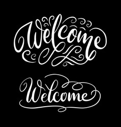 Welcome hand written typography Royalty Free Vector Image