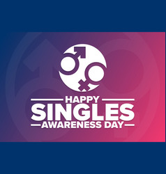 Happy Singles Awareness Day Holiday Concept