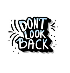 Dont Look Back Quote