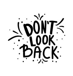 Dont Look Back Quote