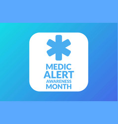 August Is Medic Alert Awareness Month Holiday