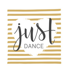 Handwritten Lettering Just Dance On White