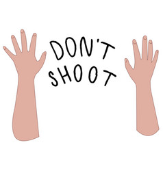 Raised Hands Blm Logo And Dont Shoot Text