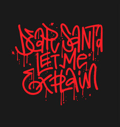 Urban Graffiti Lettering Quote - Dear Santa Let