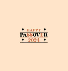 Text Design Ideas To Brighten Your Passover 2024