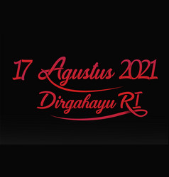 Indonesian Local Red Lettering 17 Agustus 2021