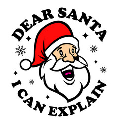 Dear Santa I Can Explain