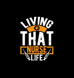 Living That Nurse Life Lettering Design Art