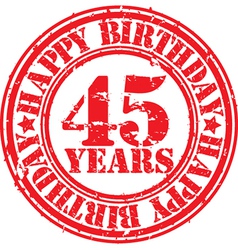 Grunge 45 Years Happy Birthday Rubber Stamp