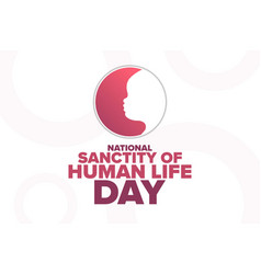 National Sanctity Human Life Day Holiday