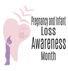 Pregnancy And Infant Loss Awareness Month Idea