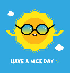 Have A Nice Day Motivational Card With Sun