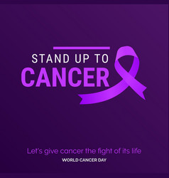 Stand Up To Cancer Ribbon Typography Lets Give