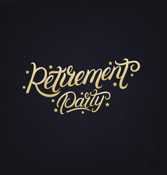 Retirement Party Hand Written Lettering