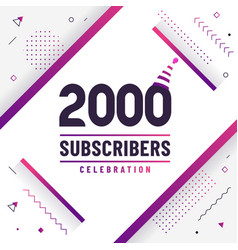 Thank You 2k Subscribers 2000 Subscribers