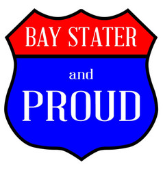 Bay Stater And Proud