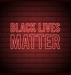 Black Lives Matter Neon Signboard End Racism