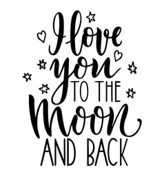 I Love You To Moon And Back Romantic