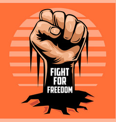 Fight For Freedom With Fist