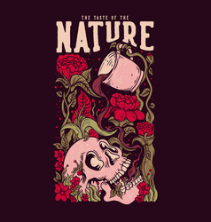 T Shirt Design The Taste Of The Nature With Plant