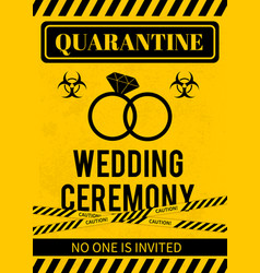 Quarantine Wedding Sign With Biohazard Symbol