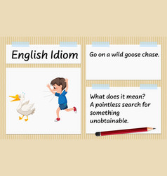 English Idiom Go On A Wild Goose Chase Template