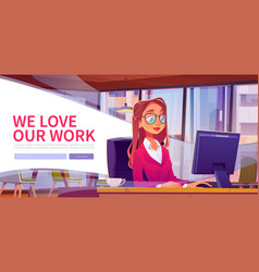 We Love Our Work Web Banner Woman Working Landing