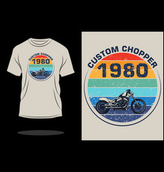 Custom Chopper Retro T Shirt Design