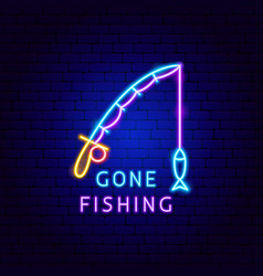 Gone Fishing Neon Label