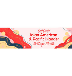 Asian American Pacific Islanders Heritage Month