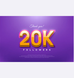 Thank You 20k Followers 3d Design With Orange