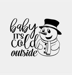 Baby Its Cold Outside